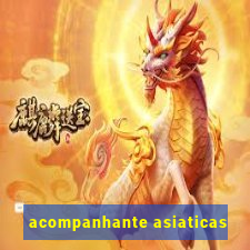 acompanhante asiaticas